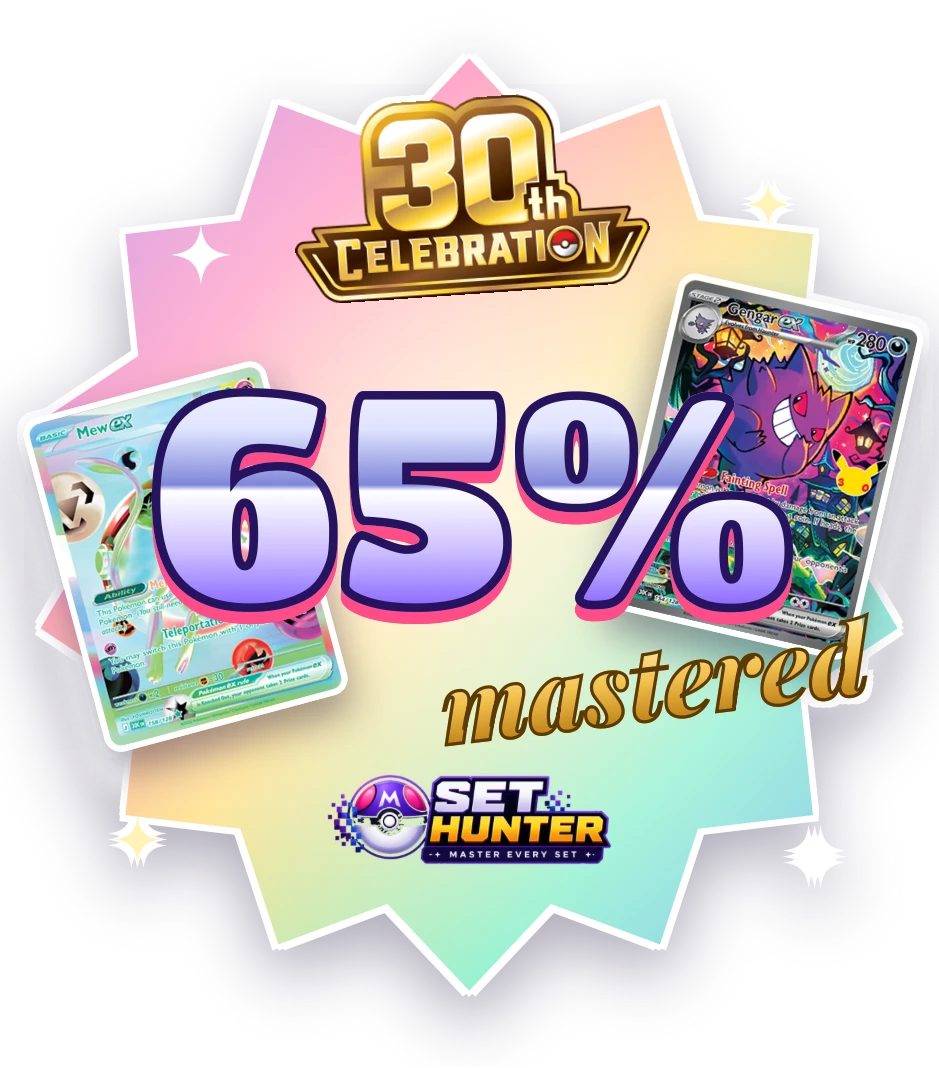 Set Hunter sticker: 30th Celebration, the Pokémon TCG 30th anniversary set, 65% mastered